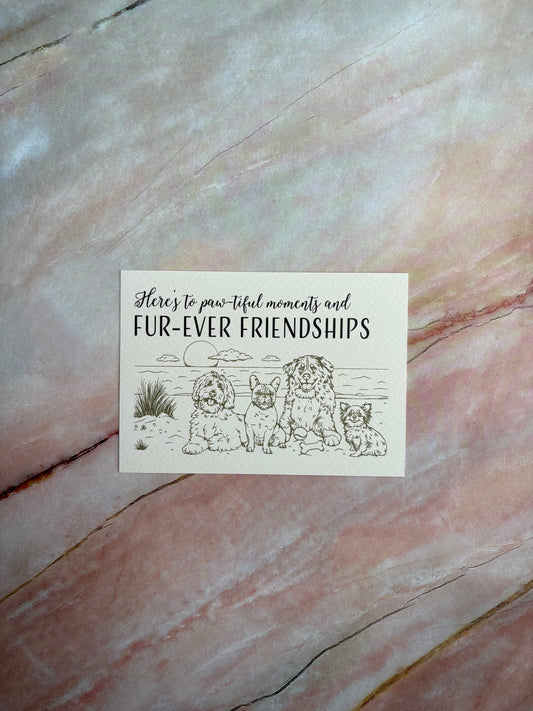 Ansichtkaart - Here's to paw-tiful moments and fur-ever friendships